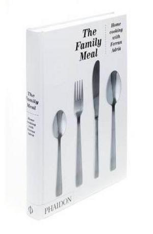 Книга - The Family Meal: Home Cooking with Ferran Adria
