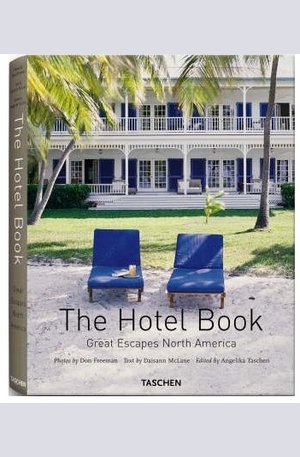 Книга - The Hotel Book: Great Escapes North America