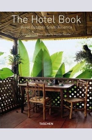 Книга - The Hotel Book: Great Escapes South America