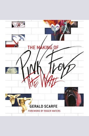 Книга - The Making of Pink Floyd: The Wall