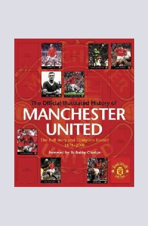 Книга - The Official Illustrated History of Manchester United