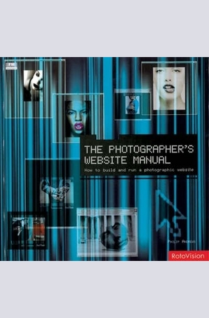 Книга - The Photographer s Website Manual