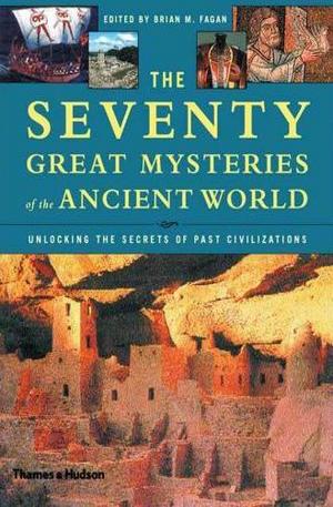 Книга - The Seventy Great Mysteries of the Ancient World