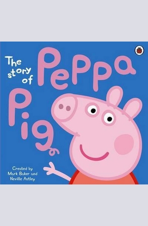 Книга - The Story of Peppa Pig Picture Book