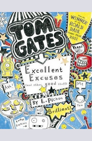 Книга - Tom Gates. Excellent Excuses And Other Good Stuff