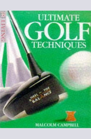 Книга - Ultimate Golf Techniques