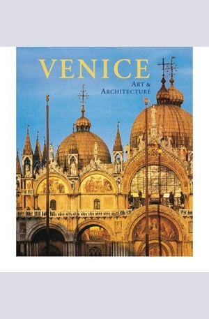 Книга - Venice: Art and Architecture
