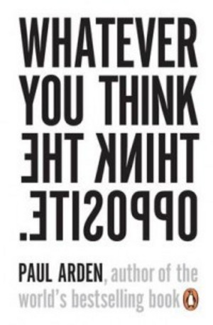 Книга - Whatever you think, think the opposite
