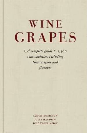 Книга - Wine Grapes: A complete guide to 1,368 vine varieties, including their origins and flavours