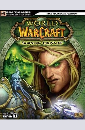 Книга - World of Warcraft: The Burning Crusade Official Strategy Guide