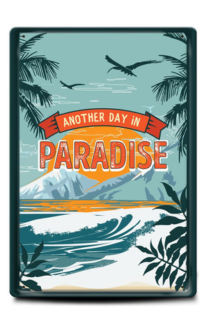 Продукт - Метална табелка - A4 - Another day in paradise