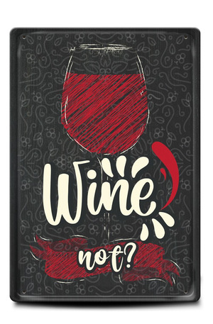 Продукт - Метална табелка - A4 - Wine not?