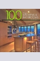 100 Great Kitchens and Bathrooms