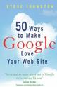 50 Ways to Make Google Love Your Website