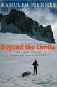Beyond the Limits: The Lessons Learned from a Lifetimes Adventures