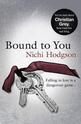 Bound to You: Falling in Love is a Dangerous Game