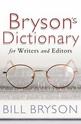Brysons Dictionary: For Writers and Editors