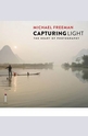 Capturing Light: The Heart of Photography