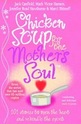 Chicken Soup for the Mothers Soul