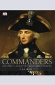 Commanders: Historys Greatest Military Leaders
