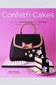 Confetti cakes cookbook