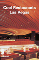 Cool Restaurants Las Vegas