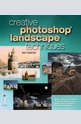 Creative Photoshop Landscape Techniques