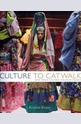 Culture to Catwalk: How World Cultures Influence Fashion
