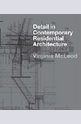 Detail in Contemporary Residential Architecture + CD with all drawings