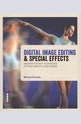 Digital Image Editing &amp; Special Effects