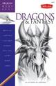 Dragons and Fantasy: Unleash Your Creative Beast as You Conjure Up Dragons, Fairies, Ogres, and Other Fantastic Creatures