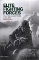 Elite Fighting Forces - From the Ancient World to the SAS