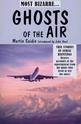 Ghosts of the air