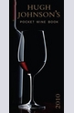 Hugh Johnsons Pocket Wine Book 2010