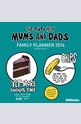 Календар Truth About Mums and Dads 2014