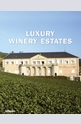 Luxury Winery Estates