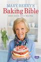 Mary Berrys Baking Bible