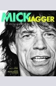 Mick Jagger: A Spectacular Rock Life