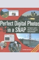 Perfect Digital Photos in a Snap