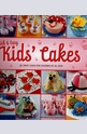 Quick & Easy Kids Cakes