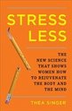 Stress Less: How to Rejuvenate the Body and the Mind