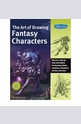 The Art of Drawing Fantasy Characters