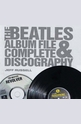 The Beatles: Album File and Complete Discography