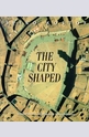 The City Shaped