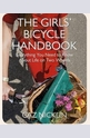 The Girls Bicycle Handbook