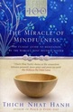 The Miracle of Mindfulness: The Classic Guide to Meditation by the Worlds Most Revered Master