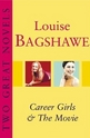 Two Great Novels: Career Girls. The Movie