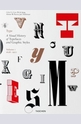 Type. A Visual History of Typefaces & Graphic Styles, 1628-1900