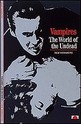 Vampires. The World of the Undead