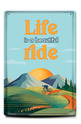 Метална табелка - A4 - Life is a beautiful ride